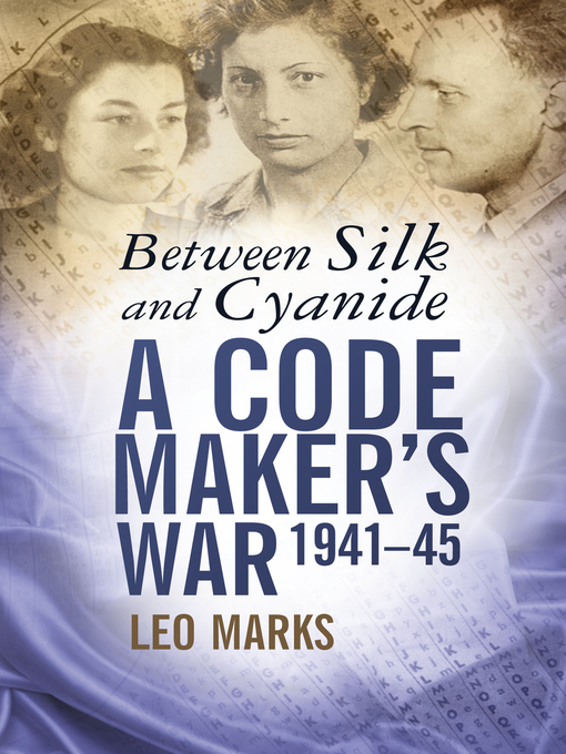 Title details for Between Silk and Cyanide by Leo Marks - Available